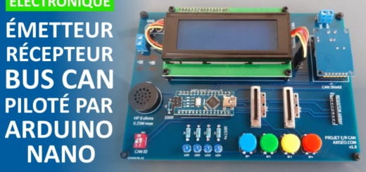 Émetteur récepteur BUS CAN piloté par Arduino Nano, schéma électronique et programme logiciel, pour apprendre l'électronique en débutant