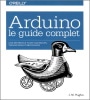 Arduino livre guide complet technicien bricoleur référence ingénieur top5