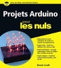 Arduino livre projets pour les nuls domotique programmation facile top5