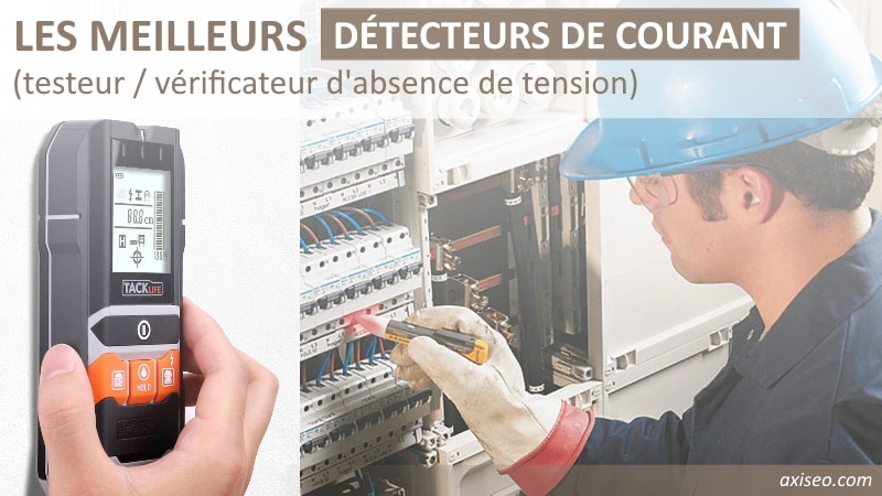 Les meilleurs testeurs de courant électrique sans contact, type vérificateur d'absence de tension et détecteur de tension sans contact alternatif AC